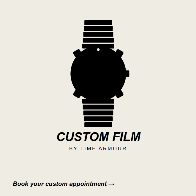 Custom Watch Film | Made-to-Measure Protection & Install